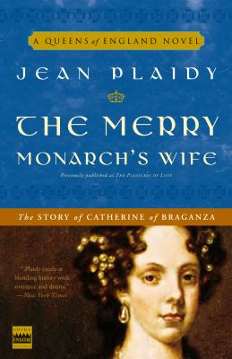 The merry monarch's wife : the story of Catherine of Braganza /