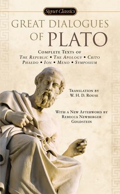 Great dialogues of Plato : complete texts of The republic, The apology, Crito, Phaedo, Ion, Meno, Symposium /