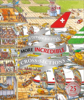 Stephen Biesty's more incredible cross-sections /