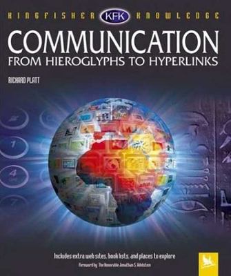 Communication : from hieroglyphs to hyperlinks /