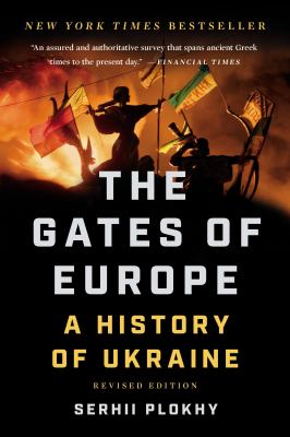 The gates of Europe : a history of Ukraine /