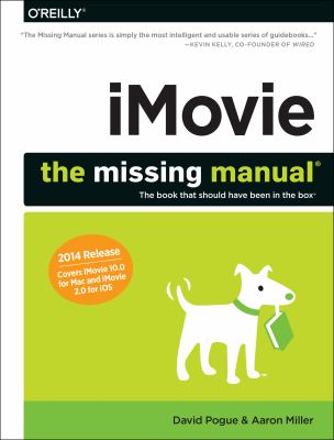 IMovie : the missing manual, the book that should have been in the box /