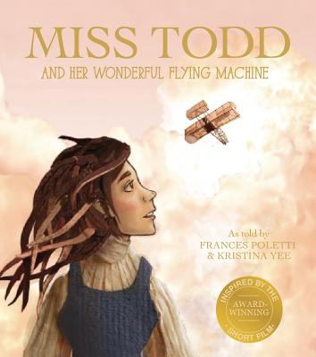 Miss Todd and her wonderful flying machine /