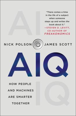 AIQ : how people and machines are smarter together /