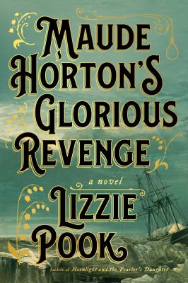 Maude Horton's glorious revenge /