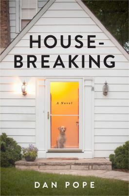 Housebreaking : a novel /