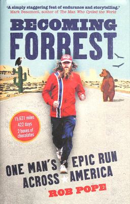 Becoming Forrest : one man's epic run across America /