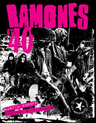 Ramones at 40 /