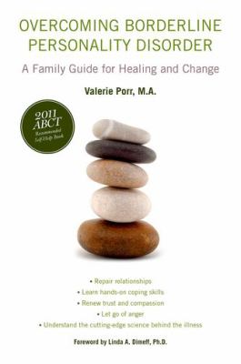 Overcoming borderline personality disorder : a family guide for healing and change /