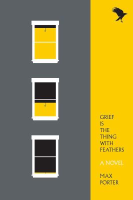 Grief is the thing with feathers /