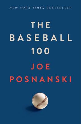 The baseball 100 /