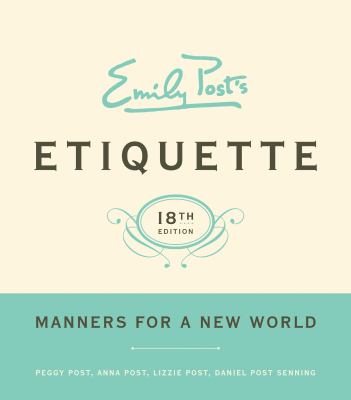 Emily Post's etiquette.