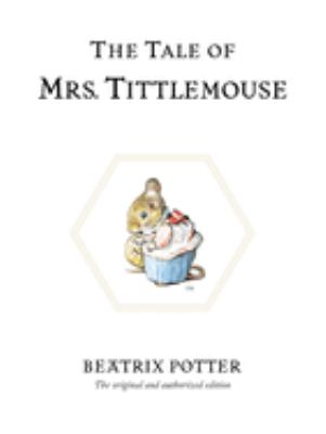 The tale of Mrs. Tittlemouse.