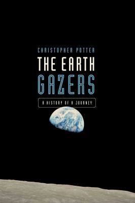 The Earth gazers : on seeing ourselves /