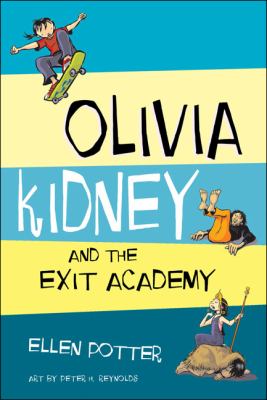 Olivia Kidney and the Exit Academy /