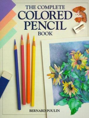 The complete colored pencil book /