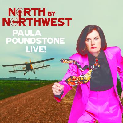 North by Northwest [compact disc] : Paula Poundstone live!.