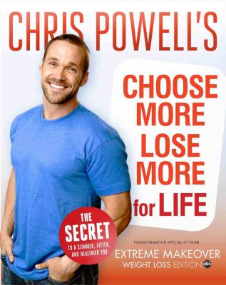Chris Powell's choose more, lose more for life.