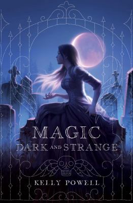 Magic dark and strange /