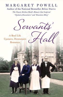 Servants' hall : a real life Upstairs, downstairs romance /