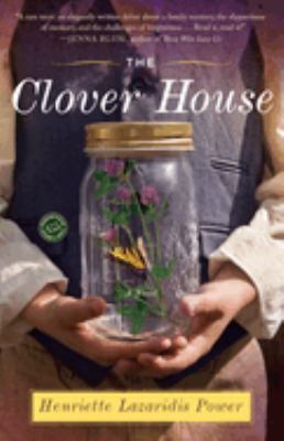 The clover house : a novel /