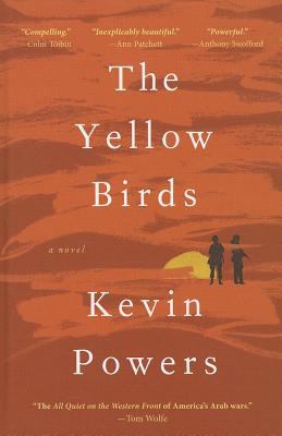 The yellow birds [large type] : a novel /