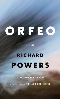 Orfeo [large type] : a novel /