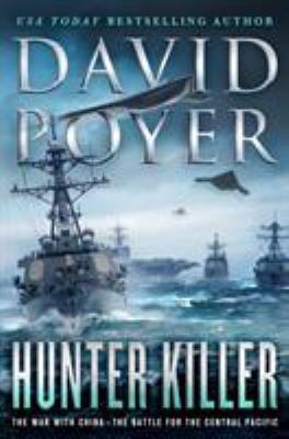 Hunter killer : the war with China - the battle for the Central Pacific /