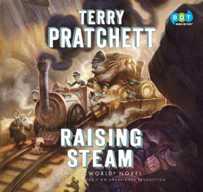 Raising Steam [compact disc, unabridged] : a Discworld novel /