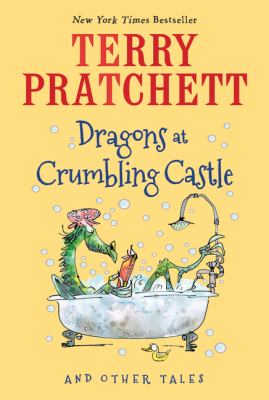 Dragons at Crumbling Castle : and other tales /