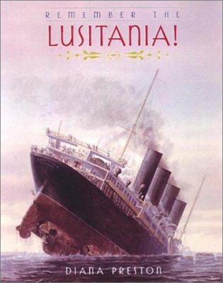 Remember the Lusitania /