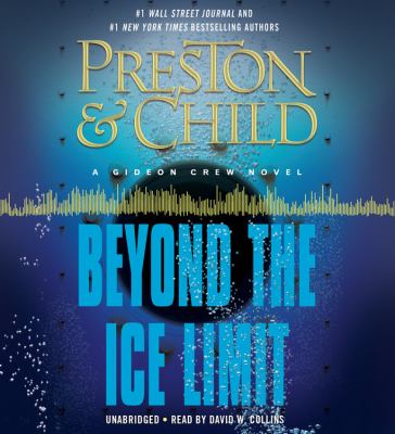 Beyond the ice limit [compact disc, unabridged] : a Gideon Crew novel /