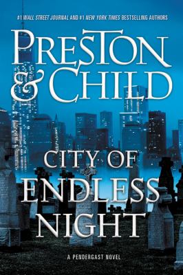 City of endless night : a Pendergast novel /