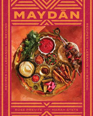 Maydān : recipes from Lebanon and beyond /