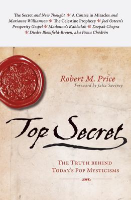 Top secret : the truth behind today's pop mysticisms /