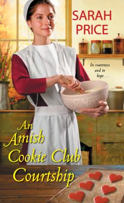 An Amish Cookie Club courtship /