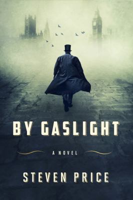 By gaslight : a novel /