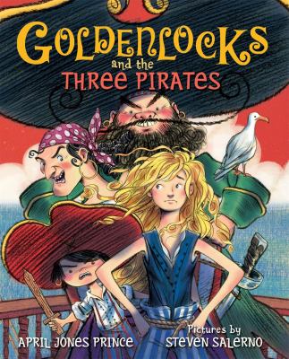 Goldenlocks and the three pirates /