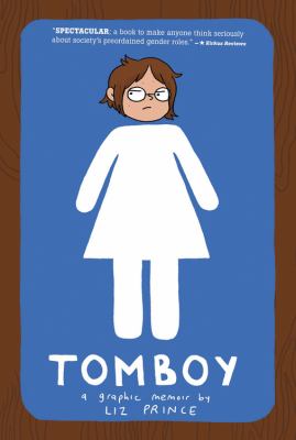 Tomboy : a graphic memoir /