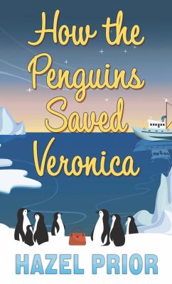 How the penguins saved Veronica [large type] /