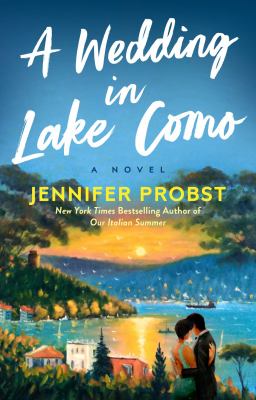 A wedding in Lake Como / Jennifer Probst.