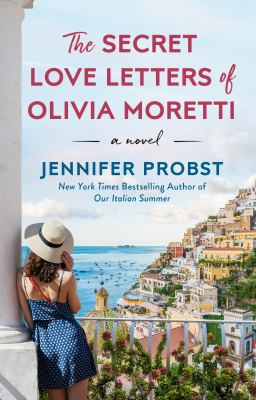 The secret love letters of Olivia Moretti /