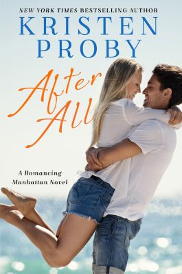 After all : a Romancing Manhattan novel /