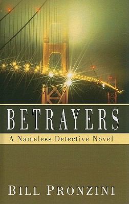 Betrayers [large type] : a Nameless Detective novel /