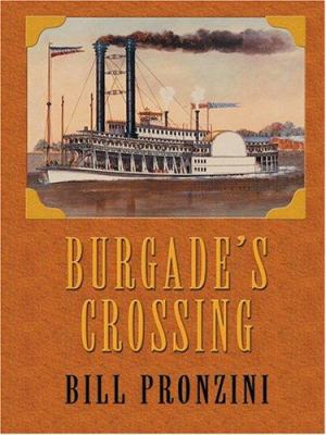 Burgade's Crossing : [large type] : western stories /