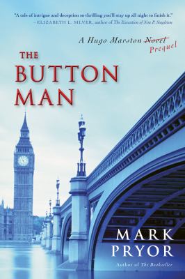 The Button man : a Hugo Marston novel /