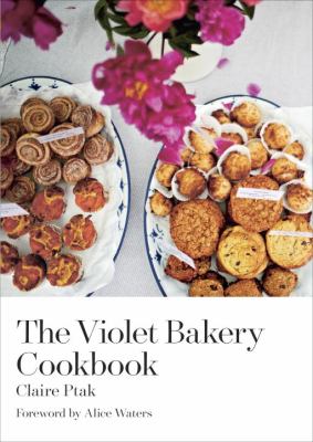 The Violet Bakery cookbook /