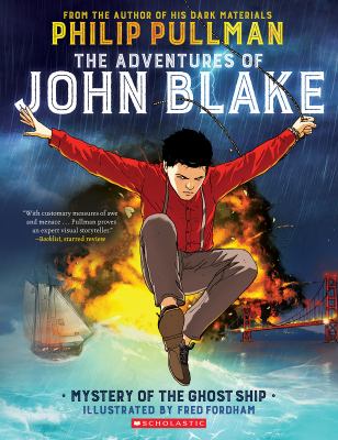 The adventures of John Blake. Mystery of the ghost ship /