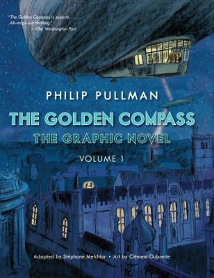 The golden compass : the graphic novel. Volume 1 /