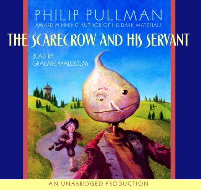 The scarecrow and his servant [compact disc, unabridged] /